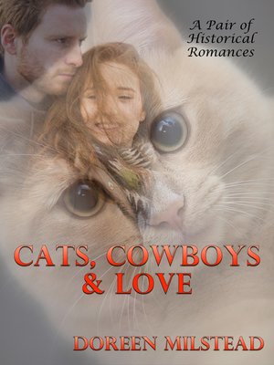 cover image of Cats, Cowboys & Love